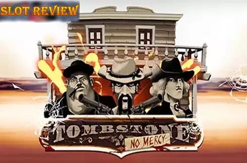 Tombstone No Mercy slot